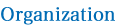 ORGANIZATION